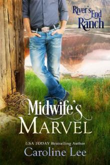Midwife's Marvel (River's End Ranch Book 29) Read online