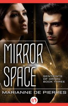 Mirror Space (Sentients of Orion) Read online