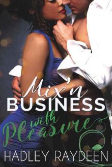 Mix'n Business With Pleasure Read online