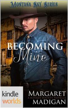 Montana Sky: Becoming Mine (Kindle Worlds Novella) (Nevada Bounty Book 3) Read online