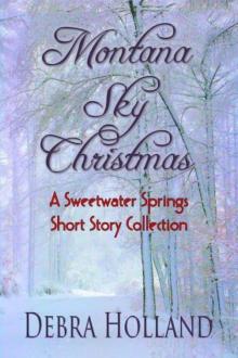 Montana Sky Christmas: A Sweetwater Springs Short Story Collection Read online