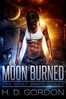 Moon Burned (The Wolf Wars Book 1) Read online