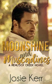 Moonshine and Muscadines (Hemlock Creek Book 3) Read online
