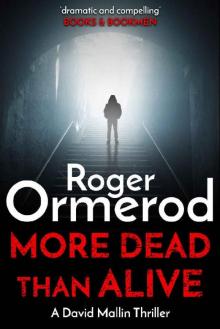 More Dead Than Alive (David Mallin Detective series Book 15) Read online