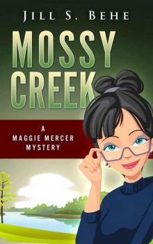 Mossy Creek: A Maggie Mercer Mystery Read online