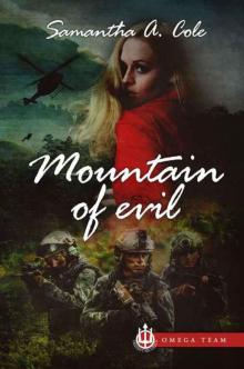 Mountain of Evil_Trident Security Omega Team_Prequel Read online