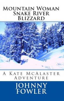 Mountain Woman Snake River Blizzard Read online