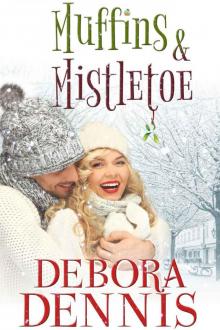 Muffins And Mistletoe (A Starlight Hills Holiday Novella) Read online