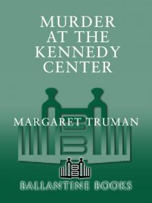 Murder at the Kennedy Center Read online