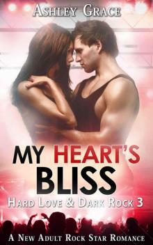 My Heart's Bliss (Hard Love & Dark Rock #3) Read online