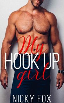 My Hookup Girl (My Girl Series Book 2)