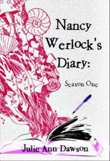 nancy werlock's diary s01 - episodes 1-7 Read online