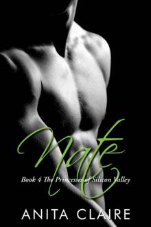 Nate (The Princesses of Silicon Valley - Book 4) Read online
