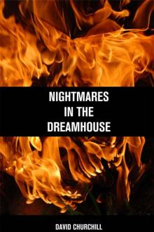 Nightmares in the Dreamhouse Read online