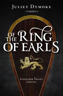 Of the Ring of Earls (Conqueror Trilogy Book 1) Read online