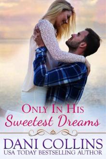 Only In His Sweetest Dreams (Secret Dreams Book 2)