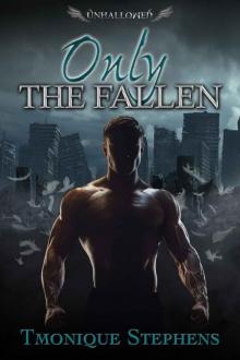 Only the Fallen (UnHallowed Series Prequel) Read online