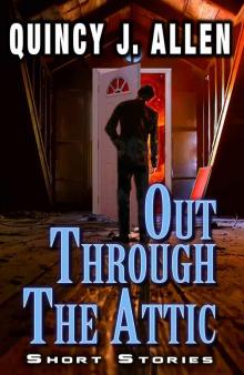 Out Through the Attic Read online