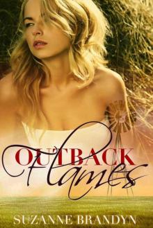 Outback Flames: Australian Rural Romantic Suspense