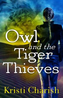 Owl and the Tiger Thieves Read online