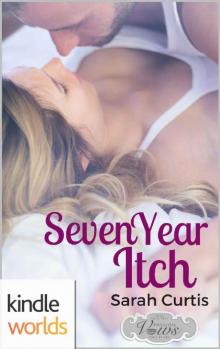 Passion, Vows & Babies: Seven Year Itch (Kindle Worlds Novella) Read online