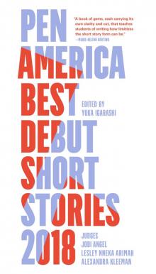 PEN America Best Debut Short Stories 2018