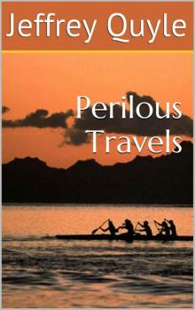 Perilous Travels (The Southern Continent Series Book 2) Read online