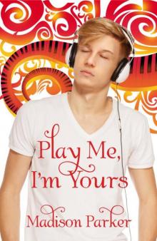 Play Me, I'm Yours [Library Edition] Read online