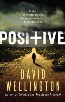 Positive: A Novel Read online
