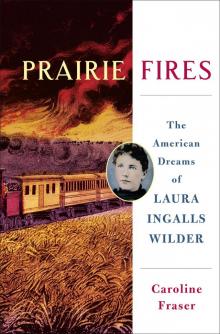 Prairie Fires Read online