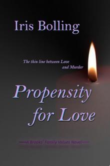 Propensity For Love (A Brooks' Family Values Series Book 3) Read online