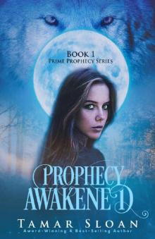 Prophecy Awakened Read online