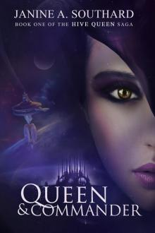 Queen & Commander (Hive Queen Saga, #1)