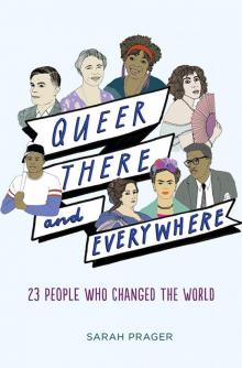 Queer, There, and Everywhere Read online
