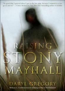 Raising Stony Mayhall Read online