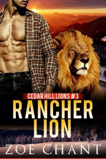 Rancher Lion: BBW Lion Shifter Paranormal Romance (Cedar Hill Lions Book 3) Read online