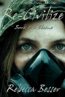 Re-Civilize: Elaine (Zpoc Exception Series Book 2)