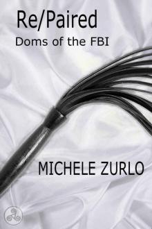 Re/Paired (Doms of the FBI Book 2) Read online
