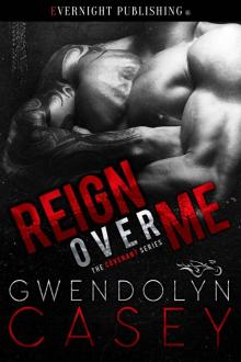 Reign Over Me (The Covenant Book 1)