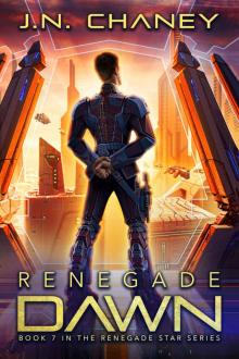 Renegade Dawn: An Intergalactic Space Opera Adventure (Renegade Star Book 7) Read online