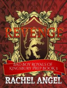 Revenge: A High School Bully Romance (Bad Boy Royals of Kingsbury Prep Book 3) Read online