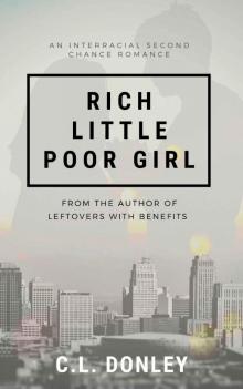 Rich Little Poor Girl: An Interracial Second Chance Romance Read online