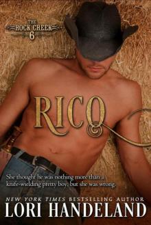 Rico (The Rock Creek Six Book 3)