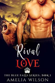 Rival Love (The Blue Falls Series Book 1) Read online