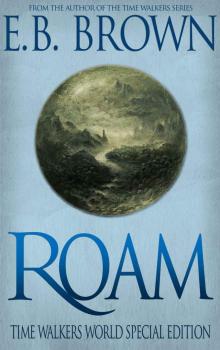 Roam: Time Walkers World Special Edition