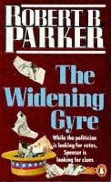 Robert B Parker - Spenser 10 - The Widening Gyre