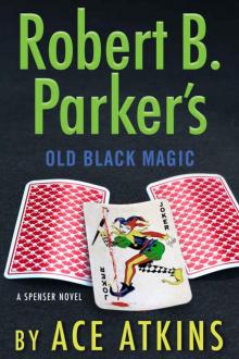 Robert B. Parker's Old Black Magic (Spenser) Read online