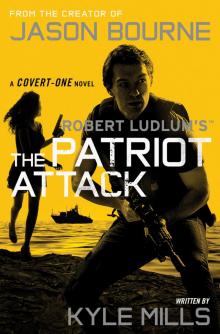 Robert Ludlum's (TM) the Patriot Attack Read online