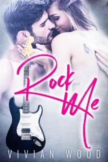 Rock Me: A Rockstar Romance Read online
