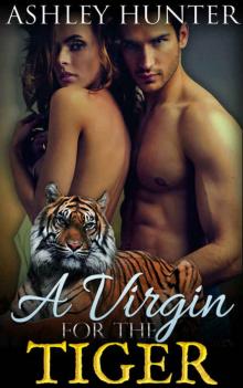 Romance: A Virgin For The Tiger: BBW Paranormal Shapeshifter Romance (BBW Shifter Romance) Read online